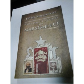 PRINCIPALELE CURENTE ALE MARXISMULUI (vol. I FONDATORII) - LESZEK KOLAKOWSKI
